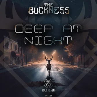 Deep At Night by The Buckness