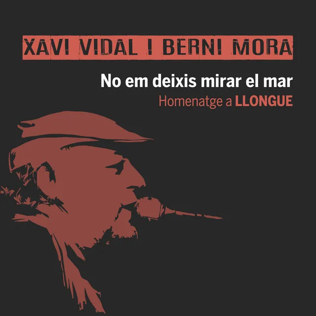 No em deixis mirar el mar - Homenatge a Llongue