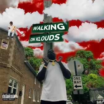 Walking On Klouds by Red Kloud