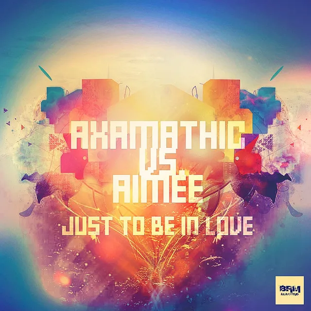 Just To Be In Love - Axamathic House Radio Remix