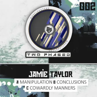 Manipulation EP: Two Phased 002 by Jamie Taylor