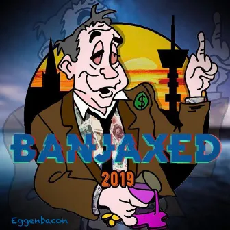 Banjaxed 2019 (Syresnekk) by Eggenbacon