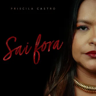 Sai Fora by Priscila Castro