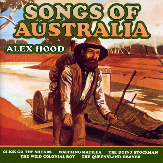 Songs of Australia by Alex Hood