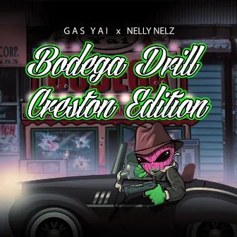 Bodega Drill (Creston Edition) by GAS YAI