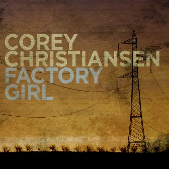 Factory Girl by Corey Christiansen