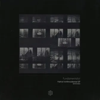 Patriot Anti-modernist EP by Fundamentalist