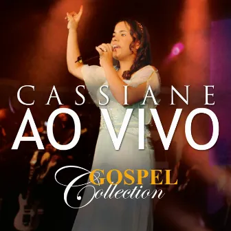 Cassiane - Gospel Collection Ao Vivo by Cassiane