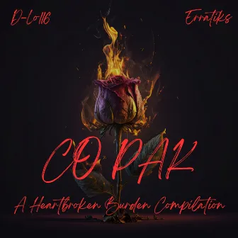 D-Lo116 & Erratiks Presents: CO Pak (A Heartbroken Burden Compilation) by D-Lo116