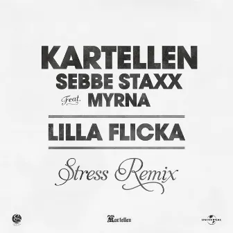 Lilla flicka (Stress Remix) by Sebbe Staxx