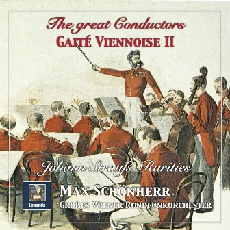 The Great Conductors: Gaité Viennoise, Vol. 2 (2020 Remaster) by Grosses Wiener Rundfunkorchester