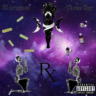 Rx (Prescription Drugs) by DS Arrogance