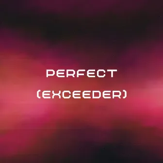 Perfect (feat. Julia Hallasen) [Exceeder] by Julia Hallasen