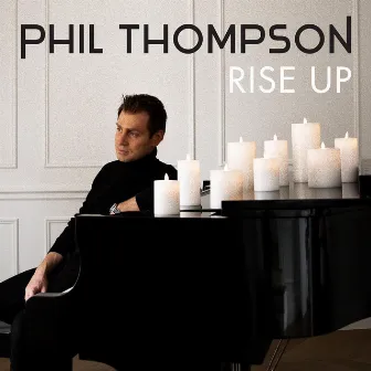 Rise Up (Instrumental Version) [Piano] by Phil Thompson