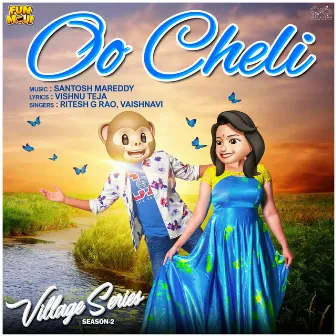 Oo Cheli Oo Cheli by Ritesh G Rao