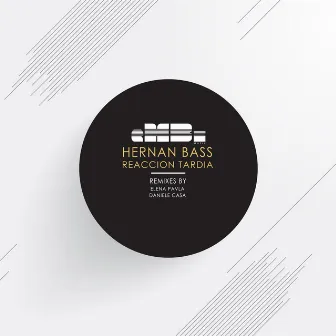 Reaccion Tardia by Hernan Bass