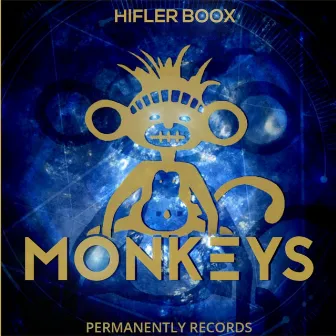 Monkeys - Single by Hifler Boox