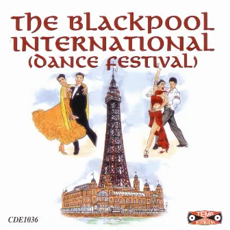 The Blackpool International Dance Festival by Tony Evans and His Orchestra