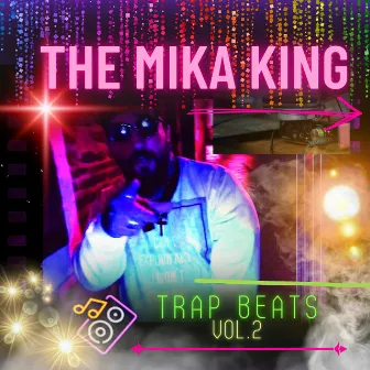 Trap Beats, Vol.2 by The Mika King