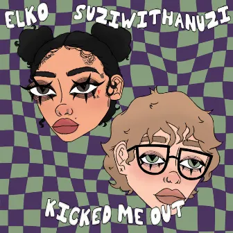 Kicked Me Out by SuziWithAnUzi