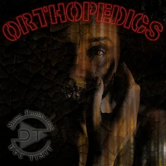 Orthopedics by Doc Timit