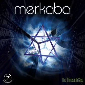 The Thirteenth Step by Merkaba