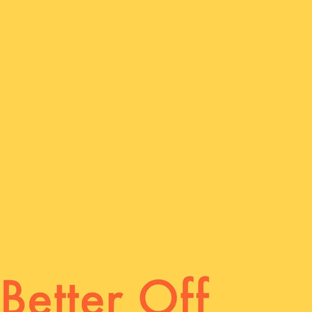 Better Off