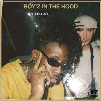 Boy'z in the Hood by Poing Final