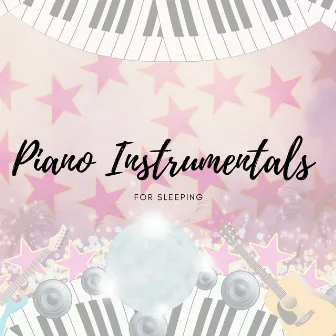 Piano Instrumentals for Sleeping by Piano lullaby classic