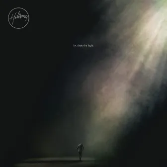 Let There Be Light (Deluxe) by Hillsong Worship