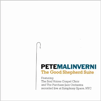 The Good Shepherd Suite by Pete Malinverni