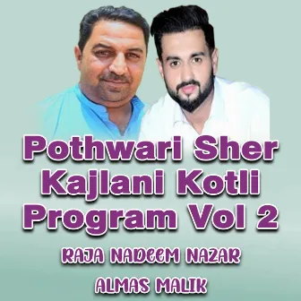 Pothwari Sher Kajlani Kotli Program. Vol. 2 by Almas Malik