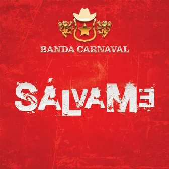 Sálvame by Banda Carnaval