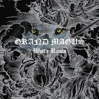 Wolf's Return by Grand Magus