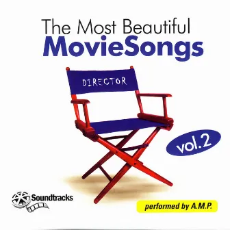 The Most Beautiful Movie Songs, Vol. 2 by A.M.P.