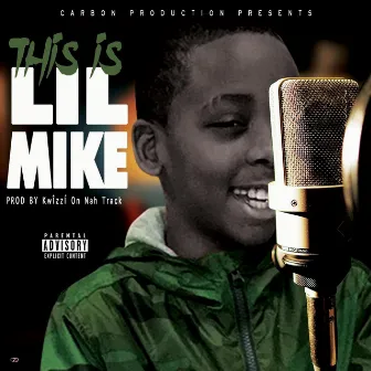 This Is Lil Mike by Lil Mike