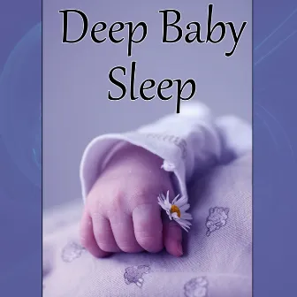 Deep Baby Sleep - Deep Nature Music, Fall Asleep, Baby Sleep, Baby Lullabies, Easy Sleep by Child Therapy Music Collection