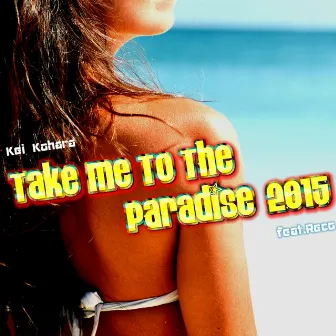 Take Me To The Paradise (2015) by Reco