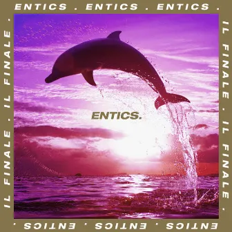 Il finale by Entics