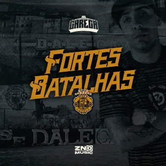 Fortes Batalhas by ZNOMUSIC