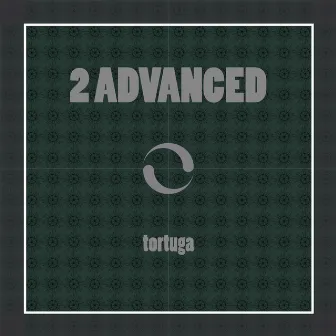 Tortuga (Extended Mix) by 2Advanced