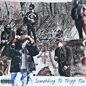 Something To Tripp Too by Tripp Azure