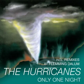 Only One Night by The Hurricanes