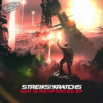 War Is Reinforced EP by Streiks & Kratchs