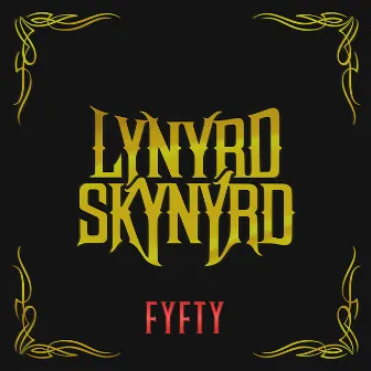 FYFTY (Super Deluxe) by Lynyrd Skynyrd