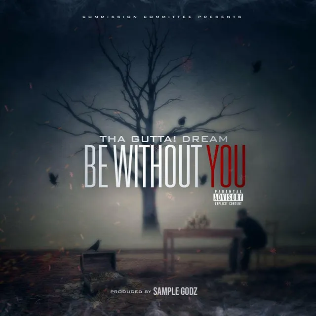 Be Without You