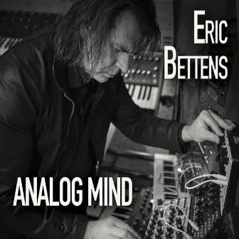 ANALOG MIND by Eric Bettens