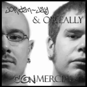 Conmercial by O'really