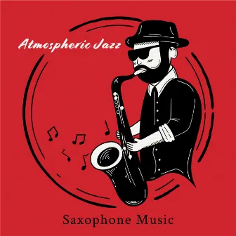 Atmospheric Jazz Saxophone Music by Romantic Evening Jazz Club