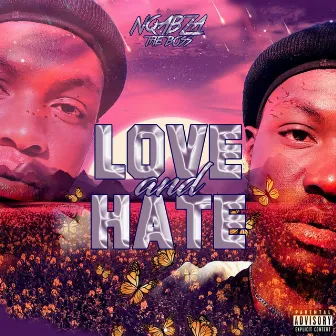 Love & Hate by Nqabza The Boss